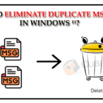 how to find and remove duplicates in msg file