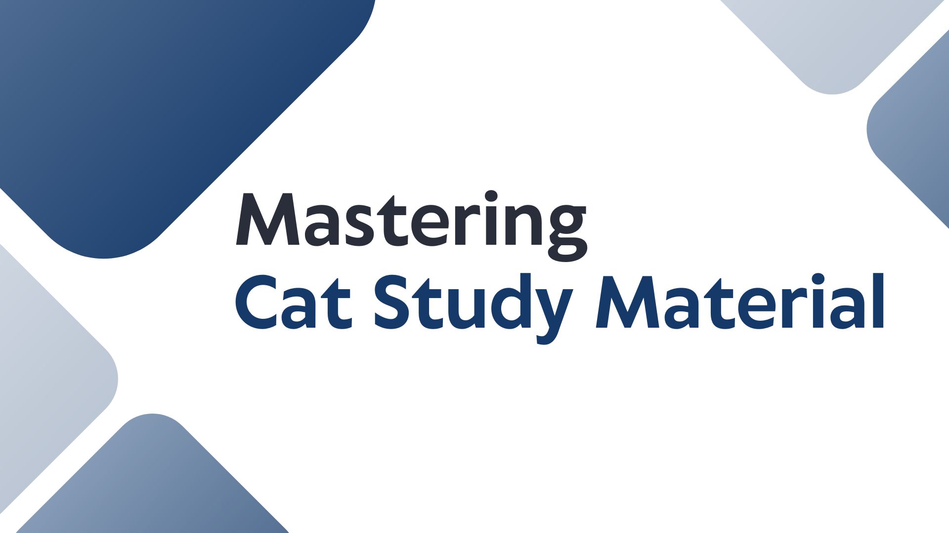 CAT Study Material