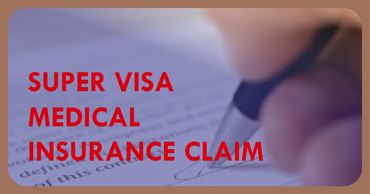 Super Visa Medical Insurance