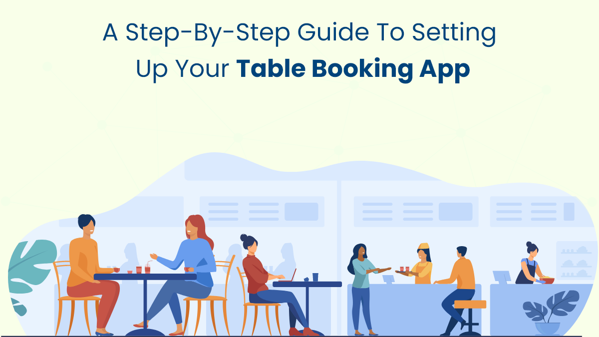 A Step-by-Step Guide to Setting Up Your Table Booking App